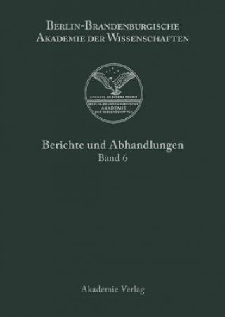 Carte Berichte und Abhandlungen, Band 6, Band 6 Berlin-Brandenburgische Akademie der Wissenschaften