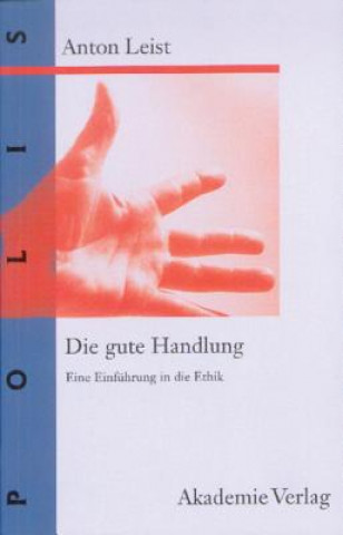 Book gute Handlung Anton Leist