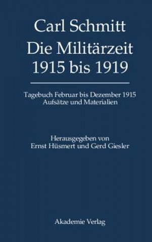 Carte Tagebucher, Die Militarzeit 1915 bis 1919 Ernst Hüsmert