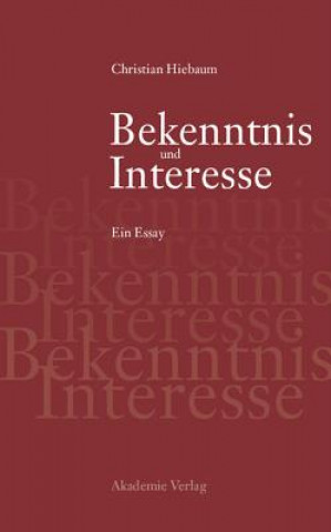 Libro Bekenntnis und Interesse Christian Hiebaum