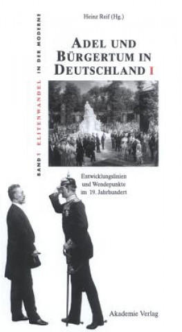 Книга Adel und Burgertum in Deutschland I Heinz Reif