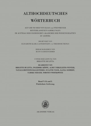 Książka Althochdeutsches Wörterbuch, Band V: K-L. 15. Lieferung (liutbaga bis loskin) Sächsische Akademie der Wissenschaften