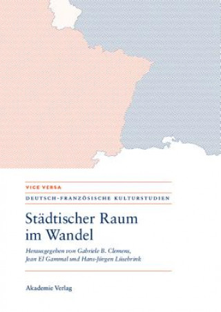 Книга Stadtischer Raum im Wandel/Espaces urbains en mutation Gabriele Clemens