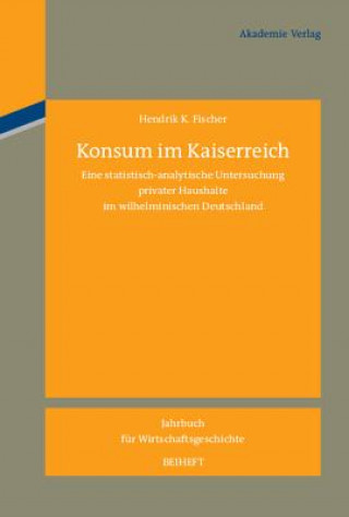 Carte Konsum im Kaiserreich Hendrik K. Fischer