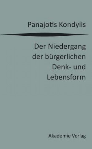 Libro Niedergang Der Burgerlichen Denk- Und Lebensform Panajotis Kondylis