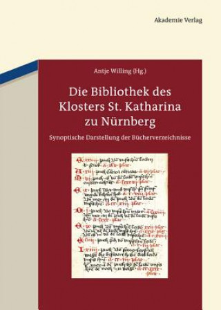 Carte Die Bibliothek des Klosters St. Katharina zu Nürnberg Antje Willing