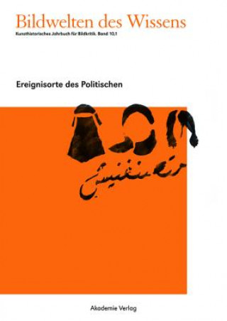 Kniha Ereignisorte des Politischen Claudia Blümle