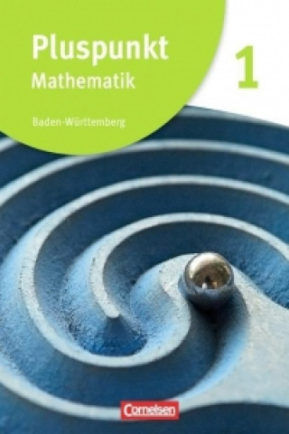 Könyv Pluspunkt Mathematik 1. Neubearbeitung. Schülerbuch Baden-Württemberg Rainer Bamberg
