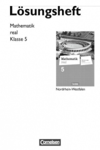 Book Mathematik real 5. Schuljahr. Lösungen zum Schülerbuch. Differenzierende Ausgabe Nordrhein-Westfalen Helga Berkemeier