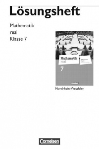 Книга Mathematik real 7. Schuljahr. Lösungen zum Schülerbuch. Differenzierende Ausgabe Nordrhein-Westfalen Helga Berkemeier