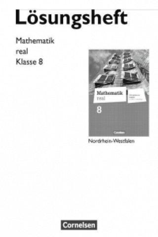 Carte Mathematik real 8. Schuljahr. Lösungen zum Schülerbuch. Differenzierende Ausgabe Nordrhein-Westfalen Helga Berkemeier