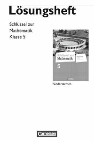 Könyv Schlüssel zur Mathematik 5. Schuljahr. Lösungen zum Schülerbuch. Differenzierende Ausgabe Niedersachsen Helga Berkemeier