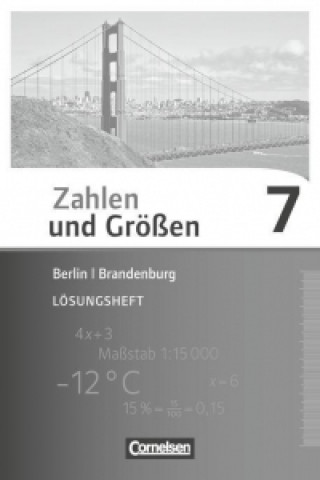 Carte Zahlen und Größen 7. Schuljahr. Lösungen zum Schülerbuch Berlin und Brandenburg Ilona Gabriel