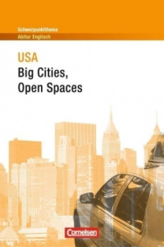 Kniha Schwerpunktthema Abitur Englisch. USA: Big Cities - Open Spaces Paul Maloney