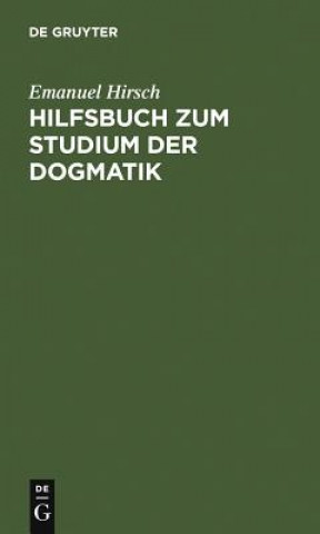 Книга Hilfsbuch zum Studium der Dogmatik Emanuel Hirsch