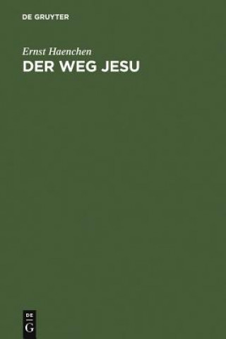 Kniha Der Weg Jesu Ernst Haenchen