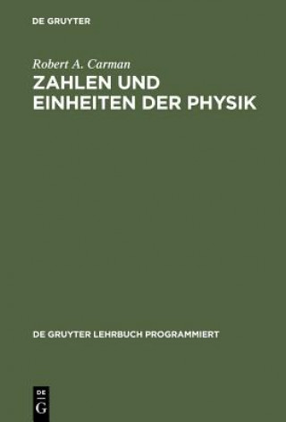 Kniha Zahlen und Einheiten der Physik Robert A. Carman