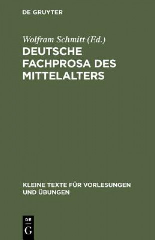 Könyv Deutsche Fachprosa des Mittelalters Wolfram Schmitt