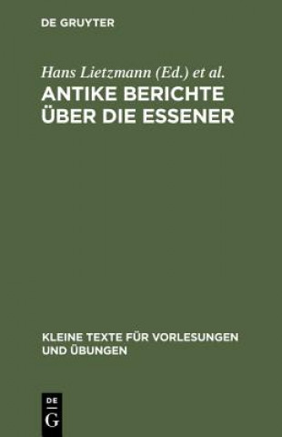 Kniha Antike Berichte UEber Die Essener Hans Lietzmann
