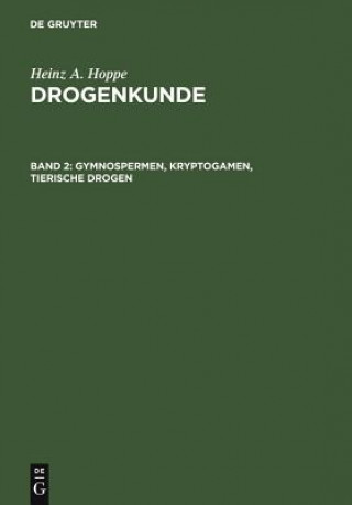 Book Gymnospermen, Kryptogamen, Tierische Drogen Heinz A. Hoppe