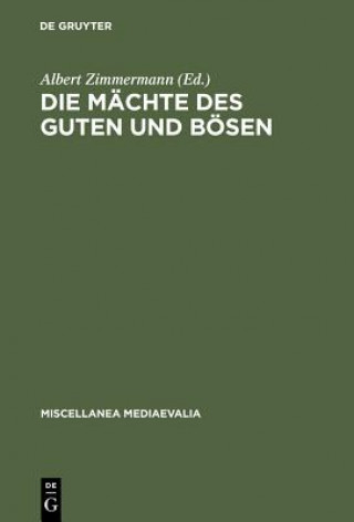 Könyv Die Machte des Guten und Boesen Albert Zimmermann
