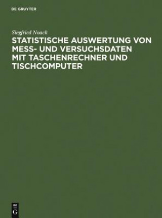 Kniha Statistische Auswertung von Mess- und Versuchsdaten mit Taschenrechner und Tischcomputer Siegfried Noack