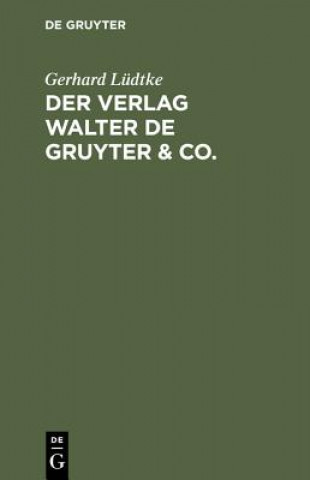 Livre Der Verlag Walter de Gruyter & Co. Gerhard Lüdtke