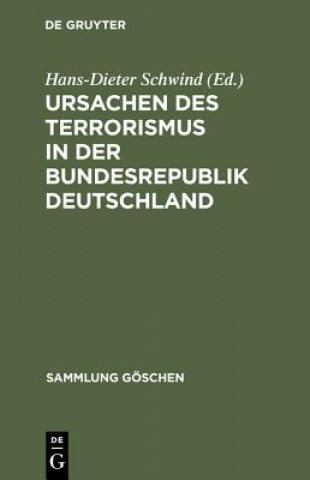 Kniha Ursachen des Terrorismus in der Bundesrepublik Deutschland Hans-Dieter Schwind