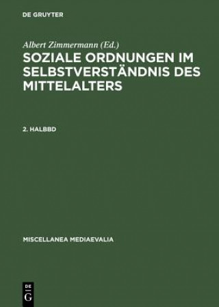 Buch Soziale Ordnungen Im Selbstverstandnis Des Mittelalters. 2. Halbbd Albert Zimmermann