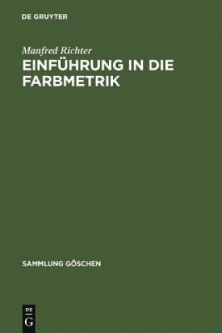 Kniha Einfuhrung in Die Farbmetrik Manfred Richter