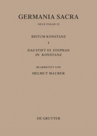 Könyv Die Bistumer der Kirchenprovinz Mainz. Das Bistum Konstanz I. Das Stift St. Stephan in Konstanz Hedwig Röckelein