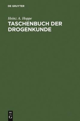 Könyv Taschenbuch der Drogenkunde Heinz A. Hoppe