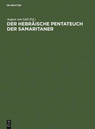 Kniha hebraische Pentateuch der Samaritaner August von Gall