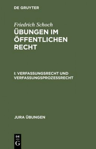 Carte Verfassungsrecht Und Verfassungsprozessrecht Friedrich Schoch