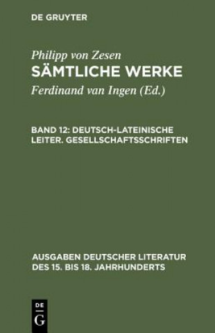 Kniha Deutsch-lateinische Leiter. Gesellschaftsschriften Philipp Von Zesen