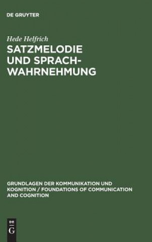 Knjiga Satzmelodie und Sprachwahrnehmung Hede Helfrich