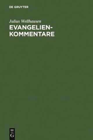 Книга Evangelienkommentare Julius Wellhausen