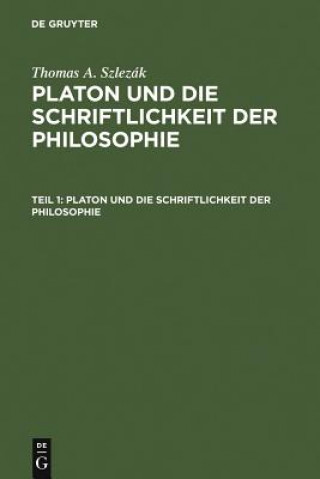 Książka Platon und die Schriftlichkeit der Philosophie Thomas A. Szlezák