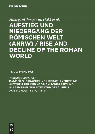 Libro Sprache Und Literatur (Einzelne Autoren Seit Der Hadrianischen Zeit Und Allgemeines Zur Literatur Des 2. Und 3. Jahrhunderts [Forts.]) Wolfgang Haase