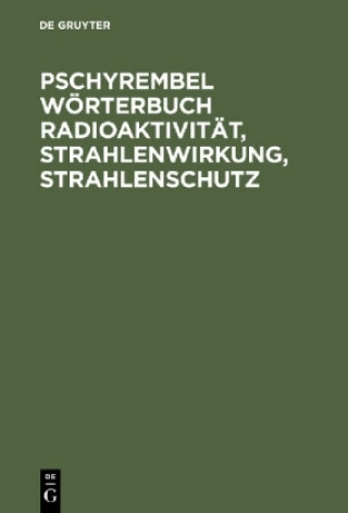 Carte Pschyrembel Woerterbuch Radioaktivitat, Strahlenwirkung, Strahlenschutz Christoph Zink