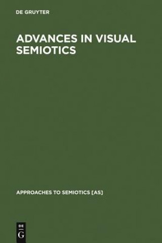Könyv Advances in Visual Semiotics Thomas A. Sebeok