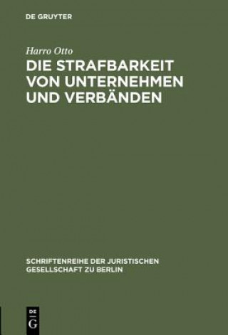 Книга Strafbarkeit von Unternehmen und Verbanden Harro Otto