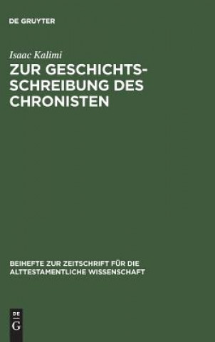 Kniha Zur Geschichtsschreibung des Chronisten Isaac Kalimi