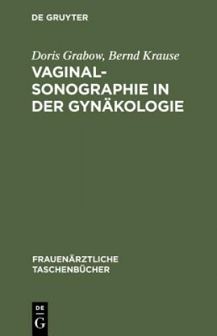 Kniha Vaginalsonographie in Der Gynakologie Doris Grabow