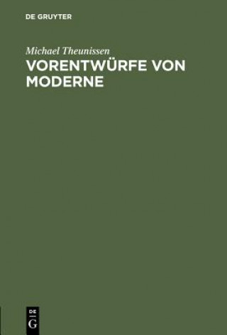 Kniha Vorentwurfe von Moderne Michael Theunissen