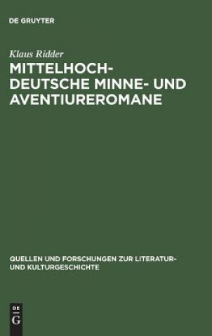 Kniha Mittelhochdeutsche Minne- Und Aventiureromane Klaus Ridder