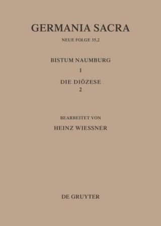 Kniha Bistumer Der Kirchenprovinz Magdeburg: Das Bistum Naumburg 1,2: Die Dioezese Hedwig Röckelein