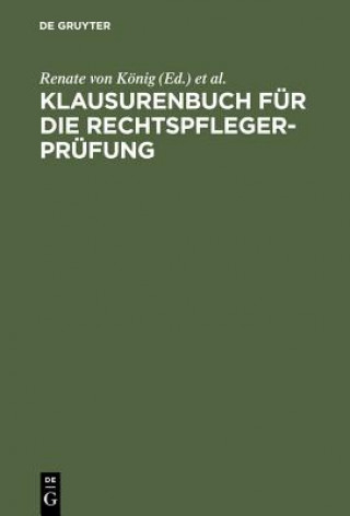 Buch Klausurenbuch fur die Rechtspflegerprufung Renate Baronin König