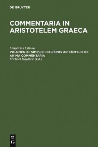 Könyv Simplicii in libros Aristotelis de anima commentaria Simplicius Cilicius