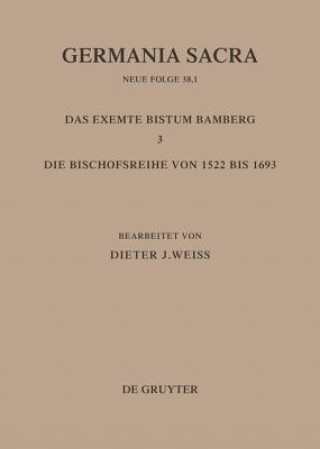 Kniha Die Bistumer der Kirchenprovinz Mainz: Das exemte Bistum Bamberg 3: Die Bischofsreihe von 1522 bis 1693 Hedwig Röckelein